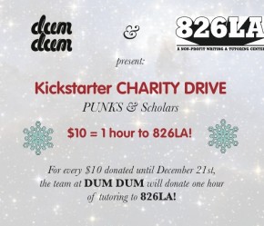 DUM DUM Partners with 826LA for Issue 3 Charity Drive!