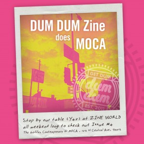 DUM DUM does MOCA: L.A. Art Book Fair 2014