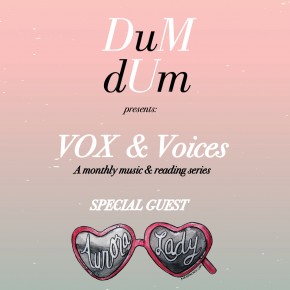 Presenting "VOX & Voices" a monthly music & reading series