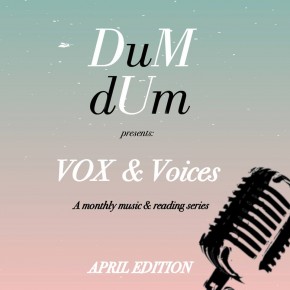 Presenting “VOX & Voices” APRIL EDITION