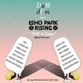 Get DUM at Official ECHO PARK RISING "VOX & Voices" Showcase on August 20th!